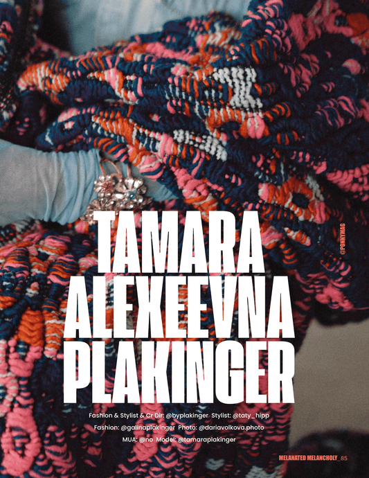 Tamara Alexeevna Plakinger in PONNY Magazine